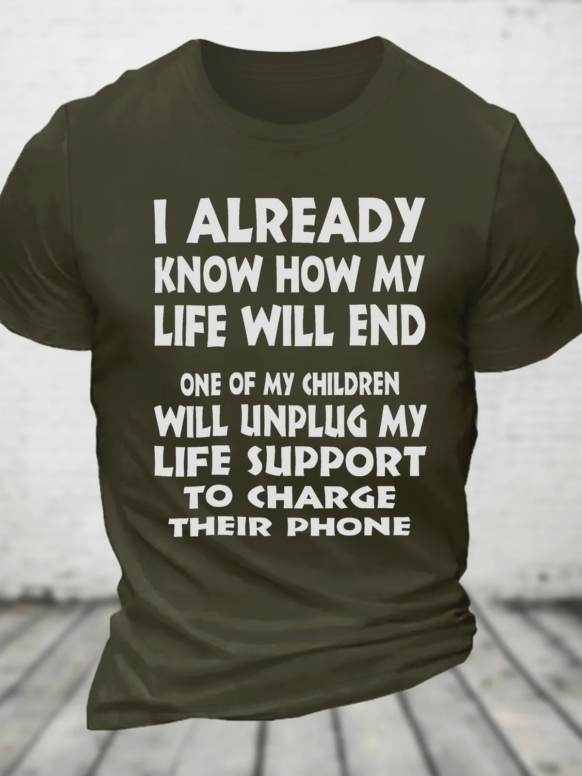 One Of My Children Will Unplug My Life Support To Charge Their Phone Cotton T-shirt