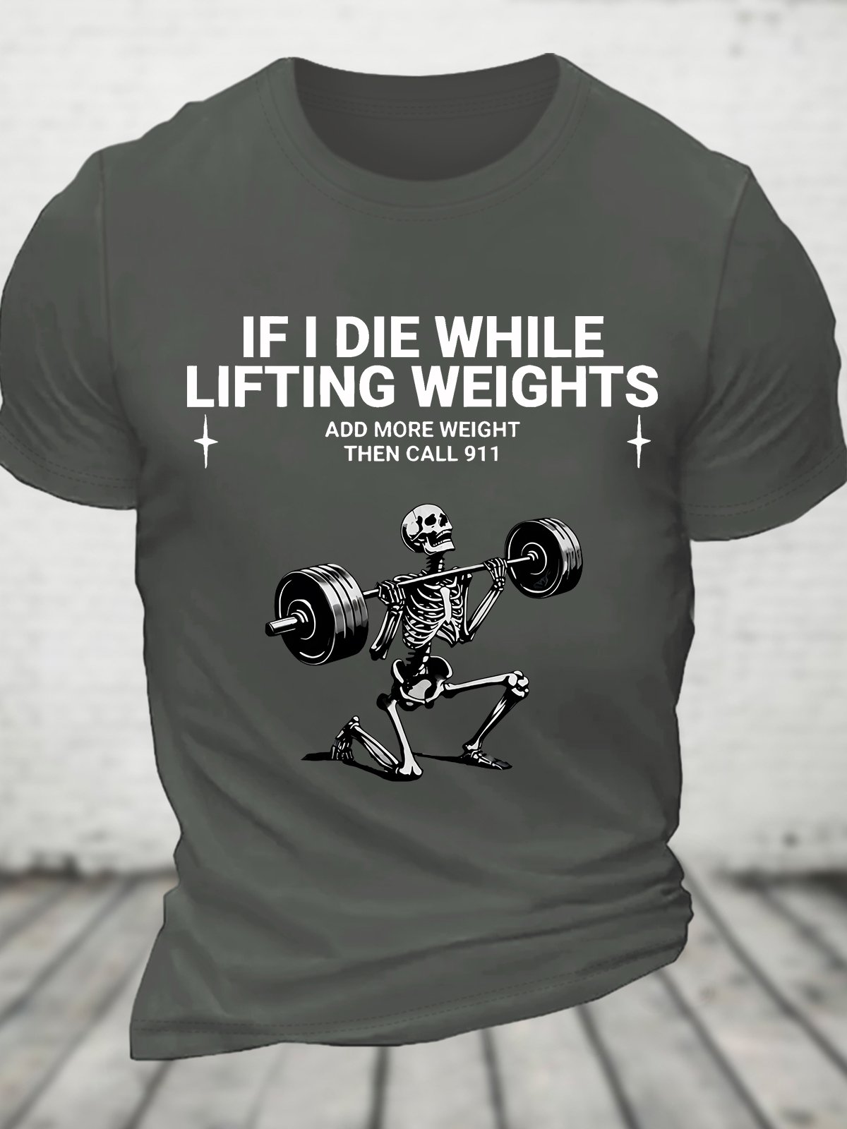 If I Die While Lifting Weights Cotton T-shirt