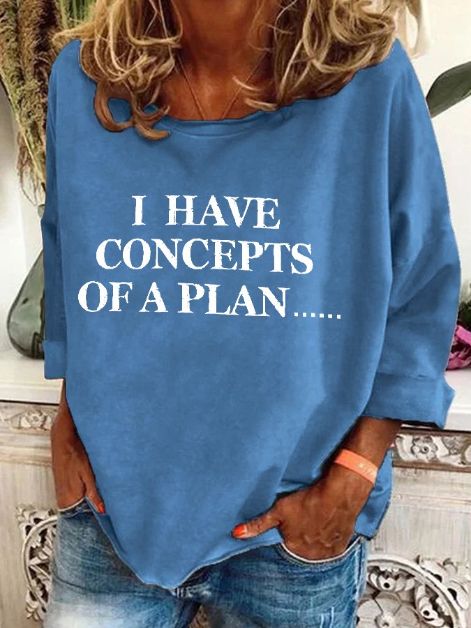 Funny Debate 2024 I Have Concepts Of A Plan… Casual Sweatshirt