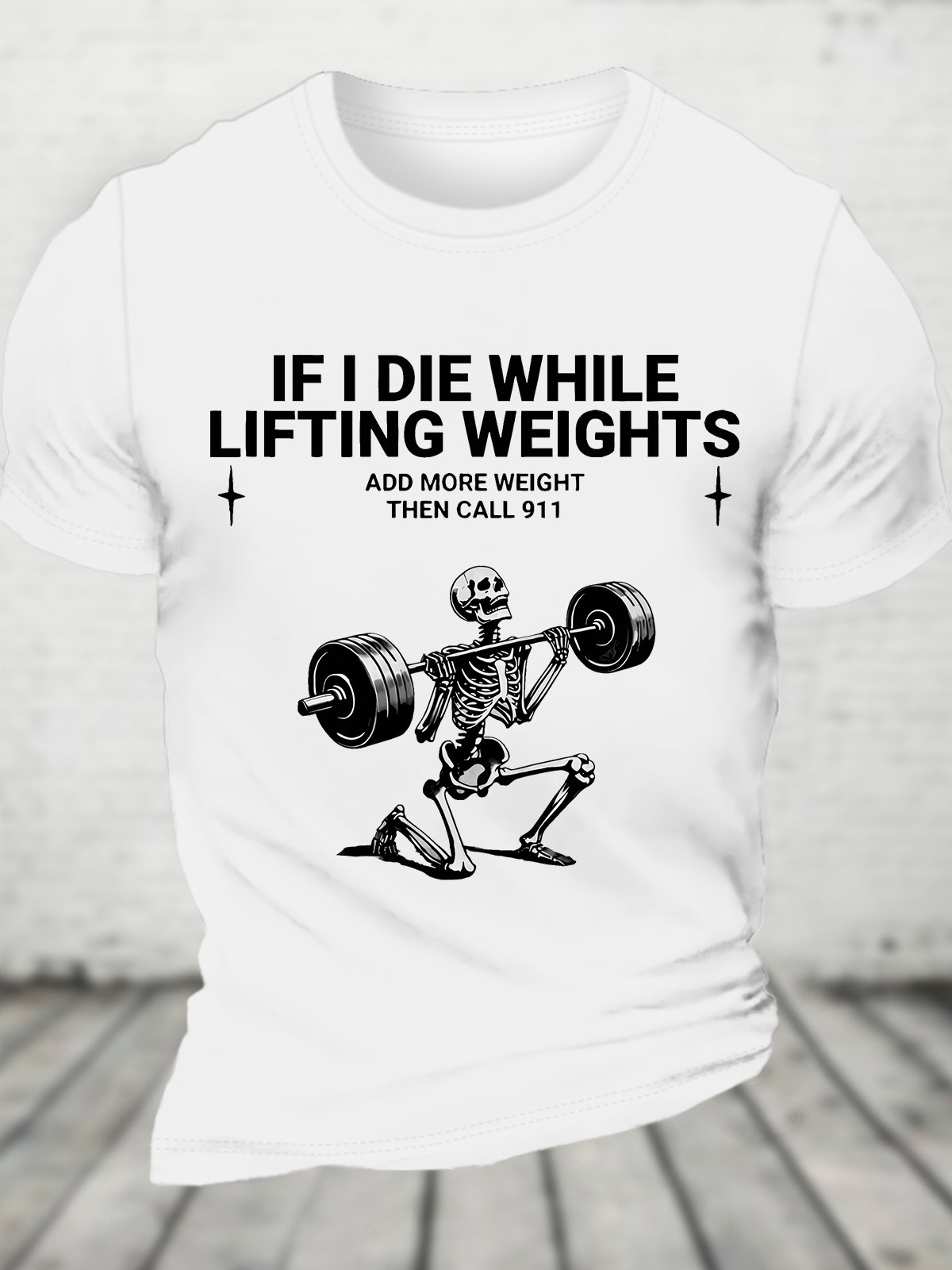 If I Die While Lifting Weights Cotton T-shirt