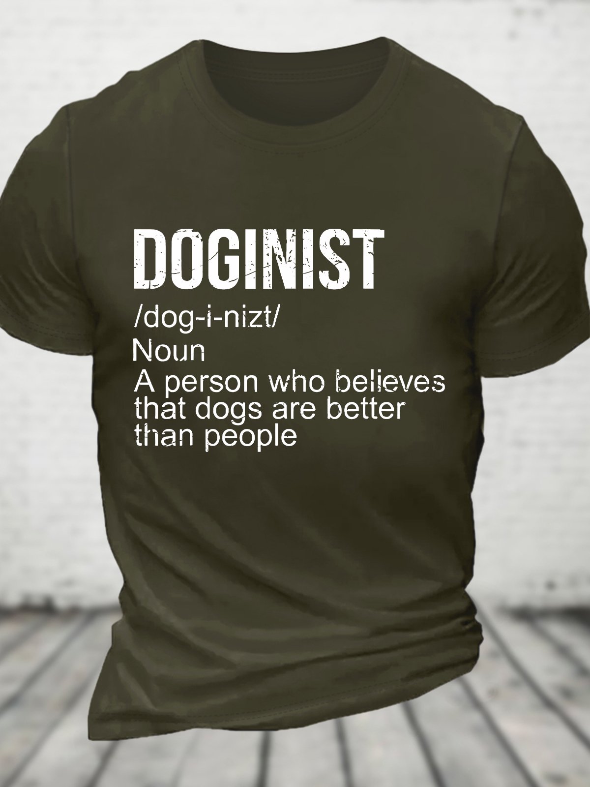 Doginist Definition Dogs Are Better Than People Funny Quote Cotton T-shirt