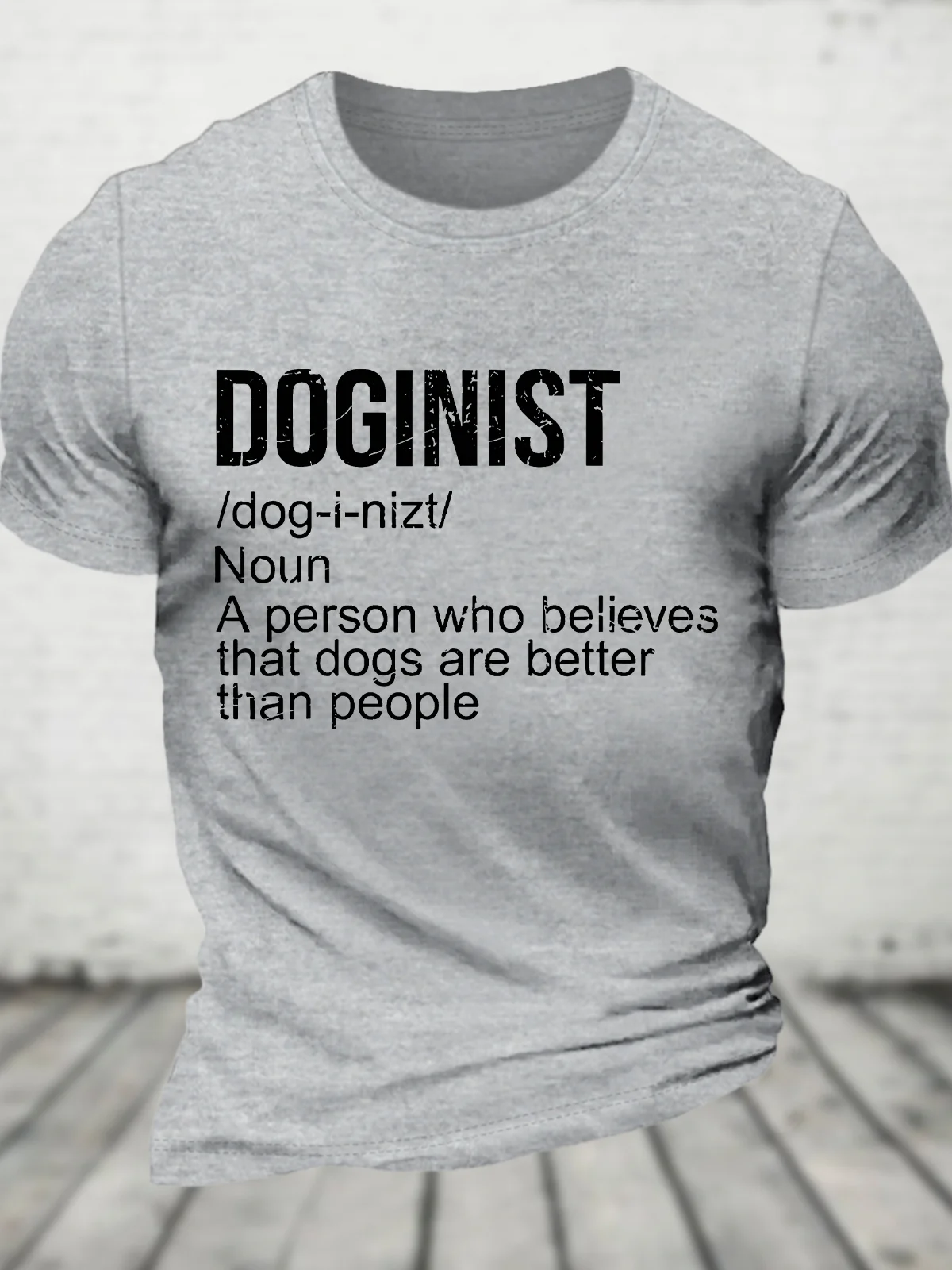 Doginist Definition Dogs Are Better Than People Funny Quote Cotton T-shirt