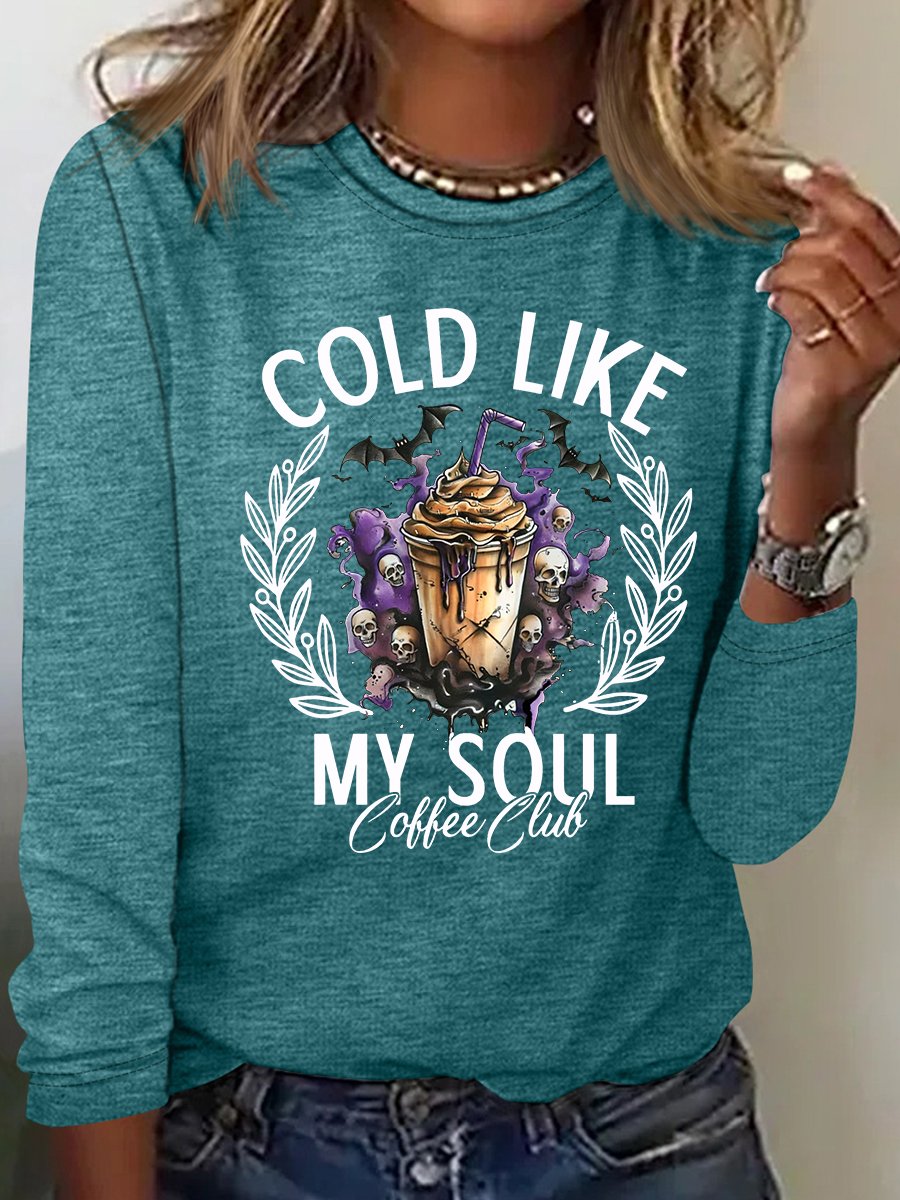 Cold Like My Soul Funny Halloween Casual Long Sleeve Shirt