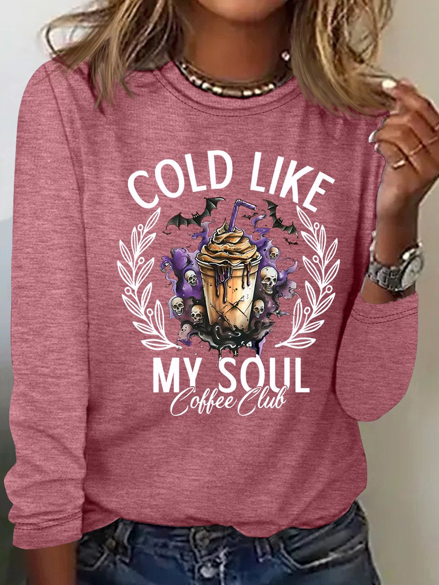 Cold Like My Soul Funny Halloween Casual Long Sleeve Shirt