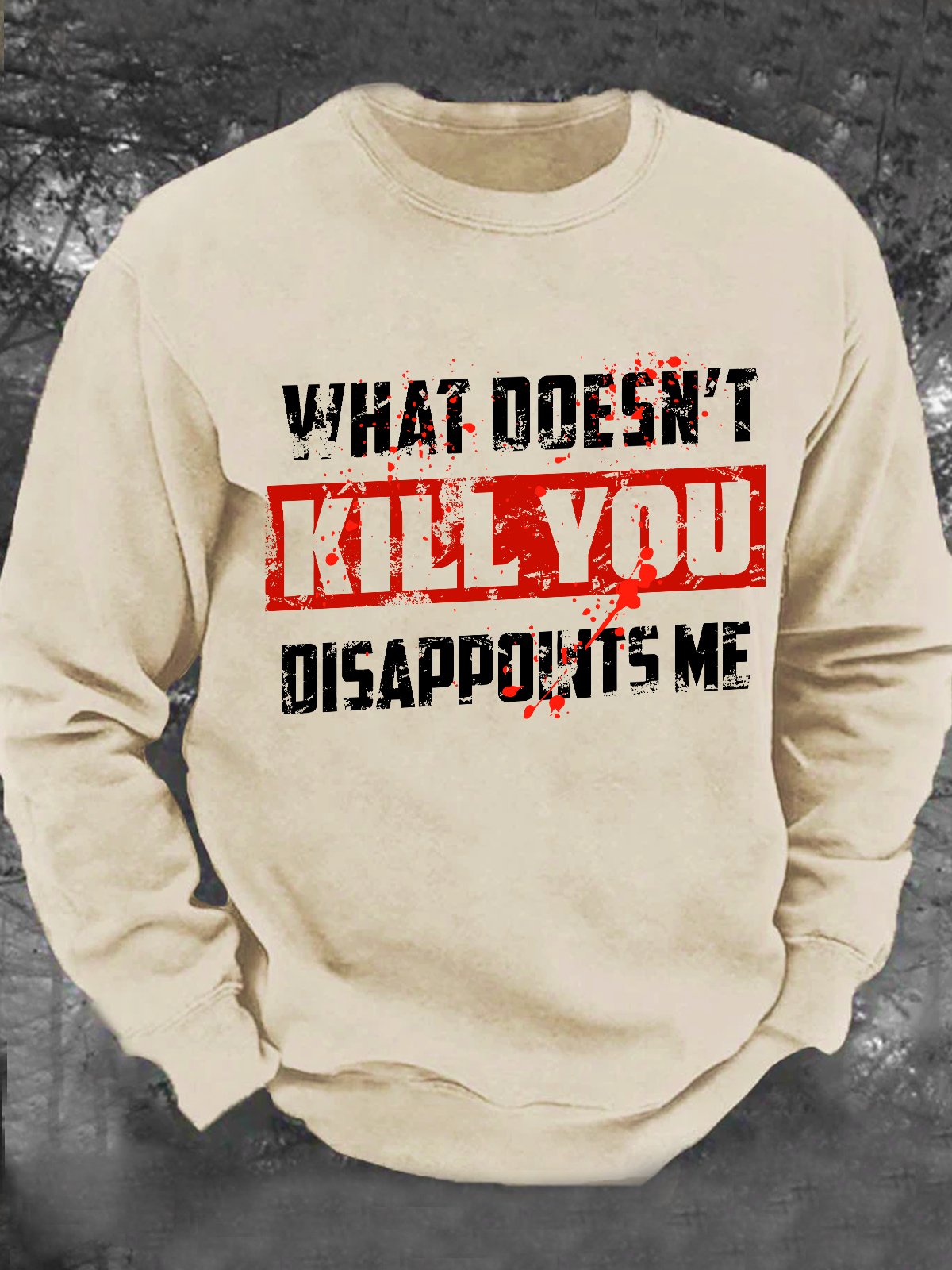 What Doesn't Kill You Casual Text Letters Loose Sweatshirt