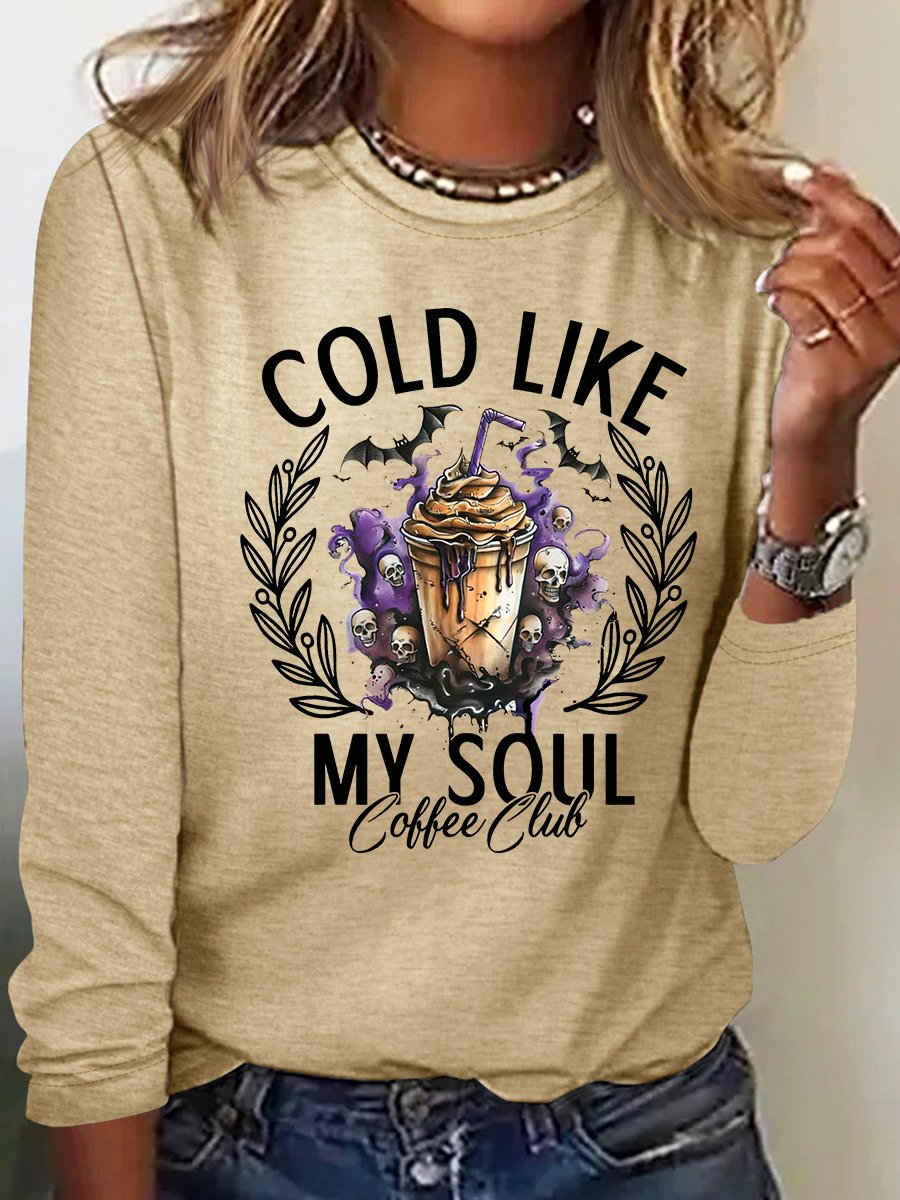 Cold Like My Soul Funny Halloween Casual Long Sleeve Shirt