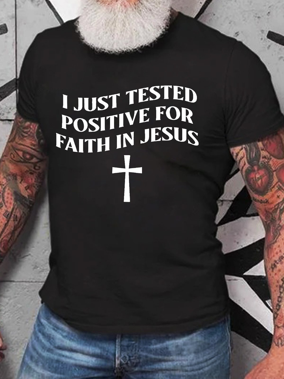 I Just Tested Positive Faith In Jesus Cotton T-shirt