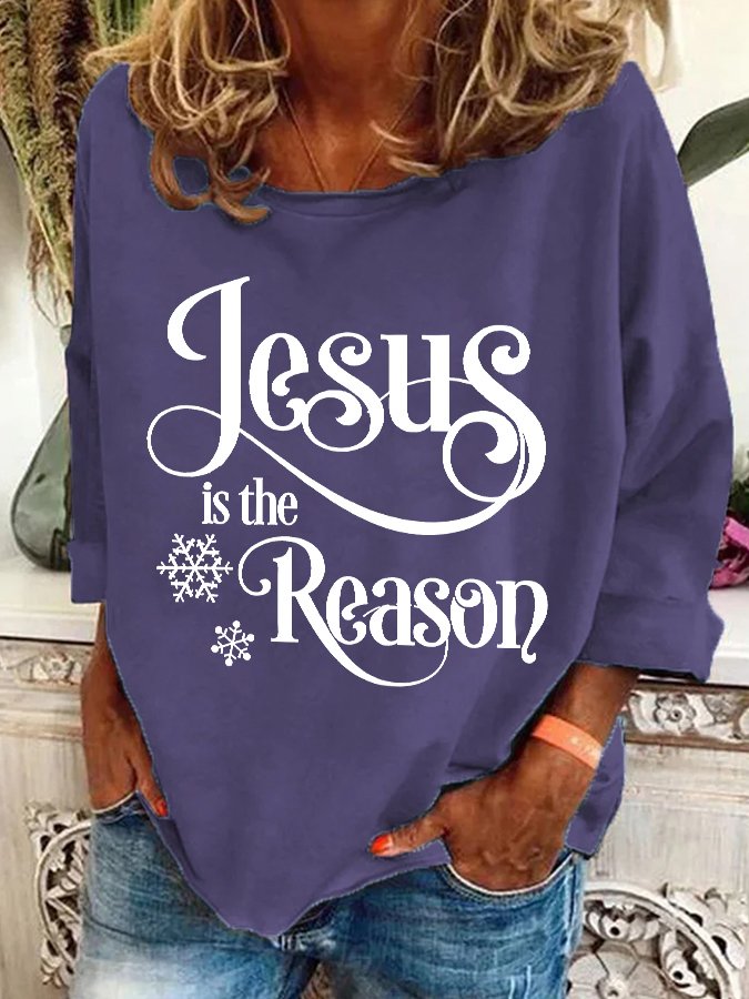 Jesus Is The Reason Casual Sweatshirt