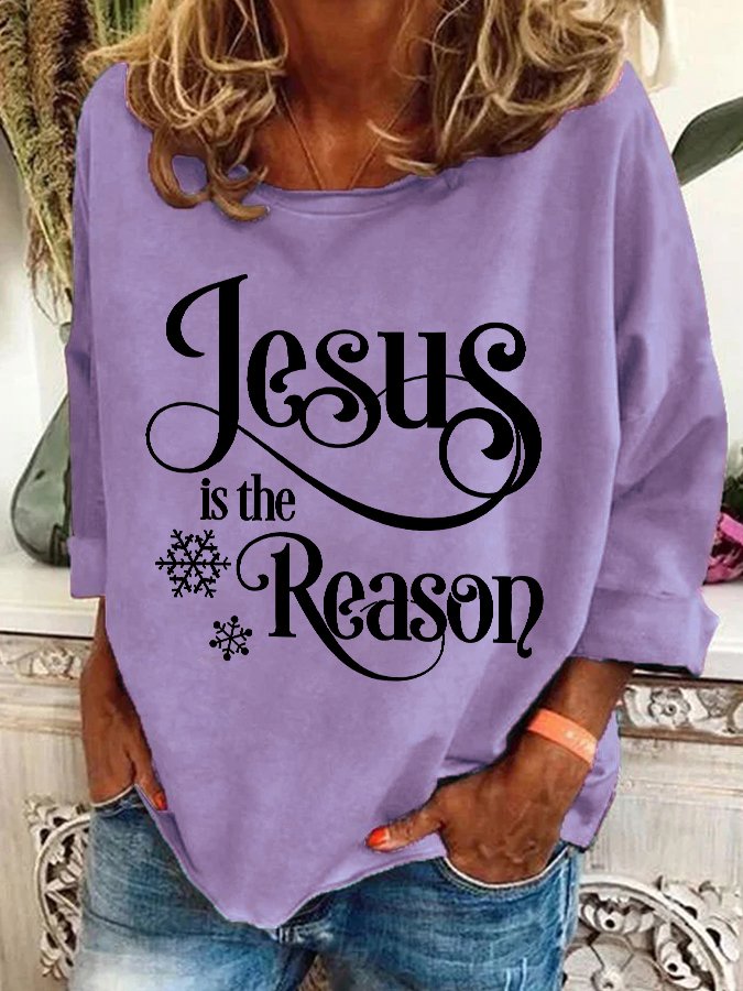 Jesus Is The Reason Casual Sweatshirt