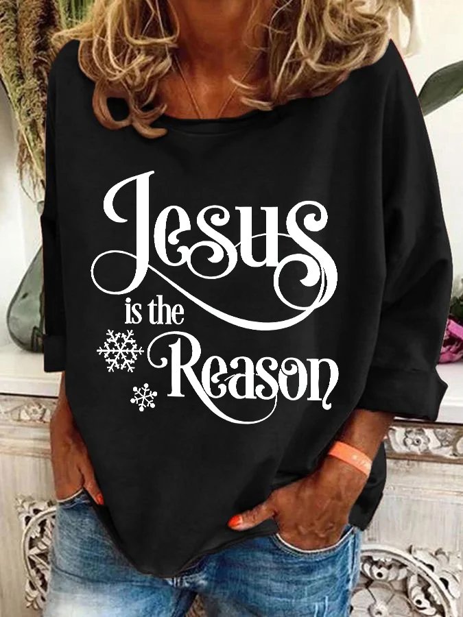 Jesus Is The Reason Casual Sweatshirt