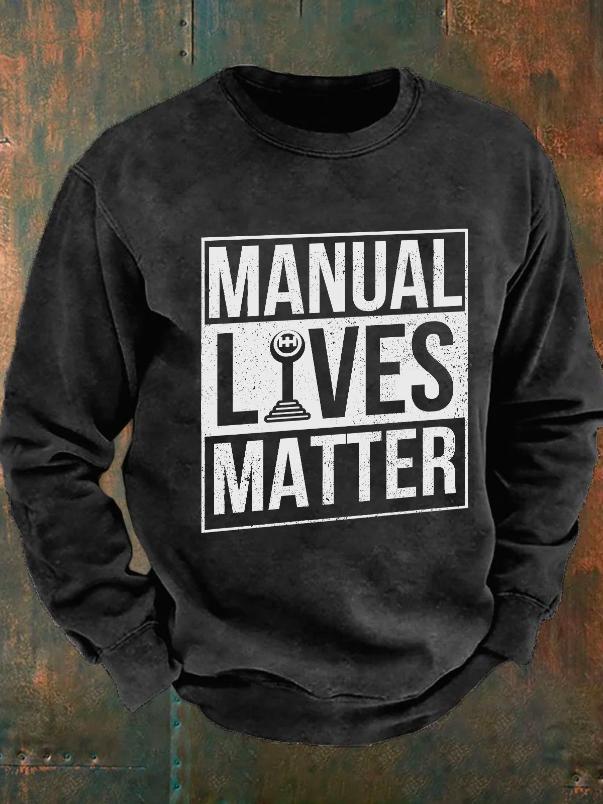 Manual Lives Matter - Manual Gear Shifting Men's Casual Sweatshirt