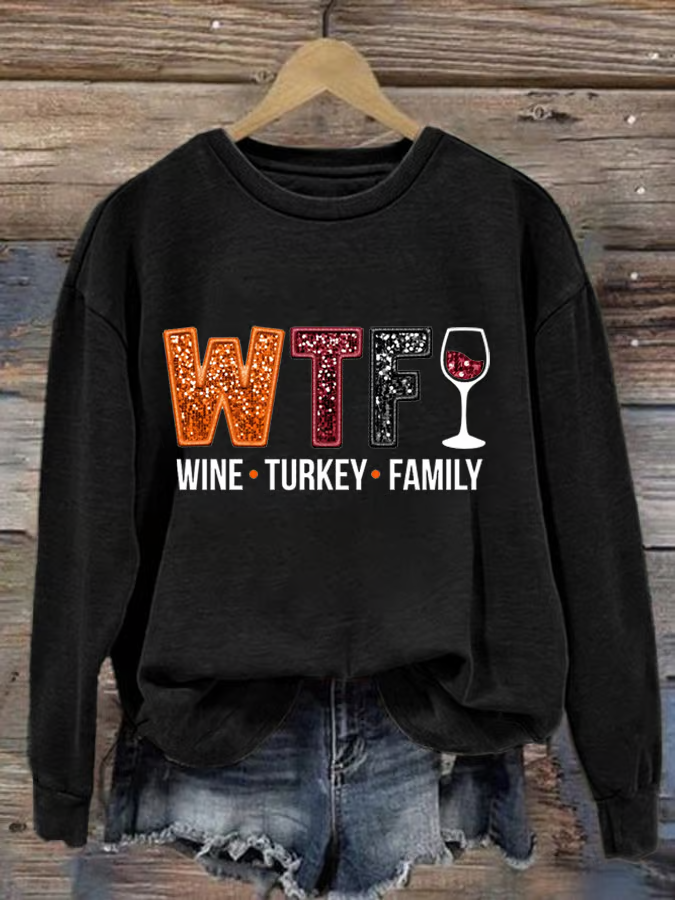 Women's WTF Wine Turkey Family Sweatshirt