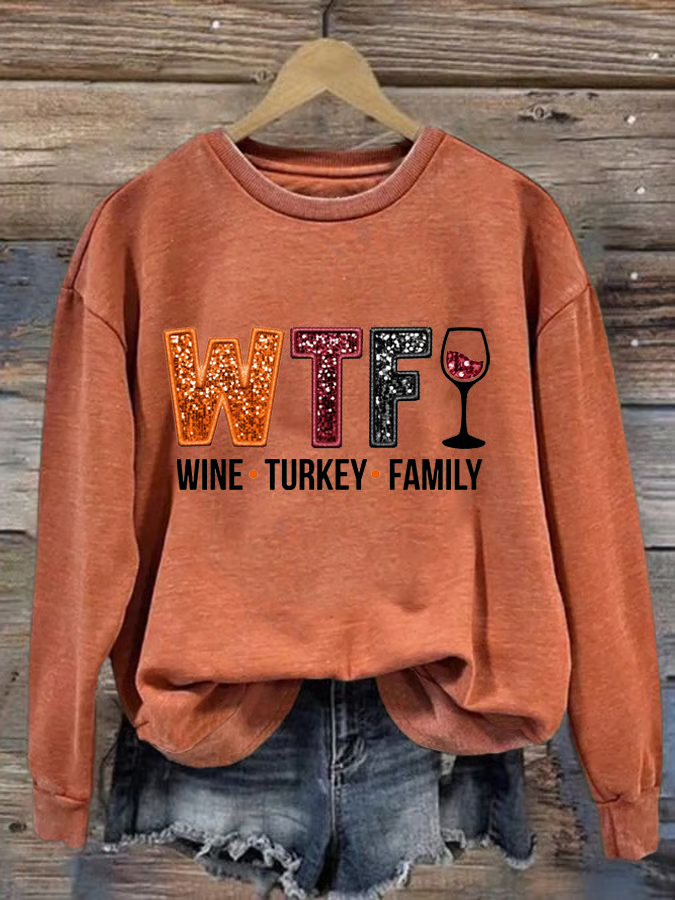 Women's WTF Wine Turkey Family Sweatshirt