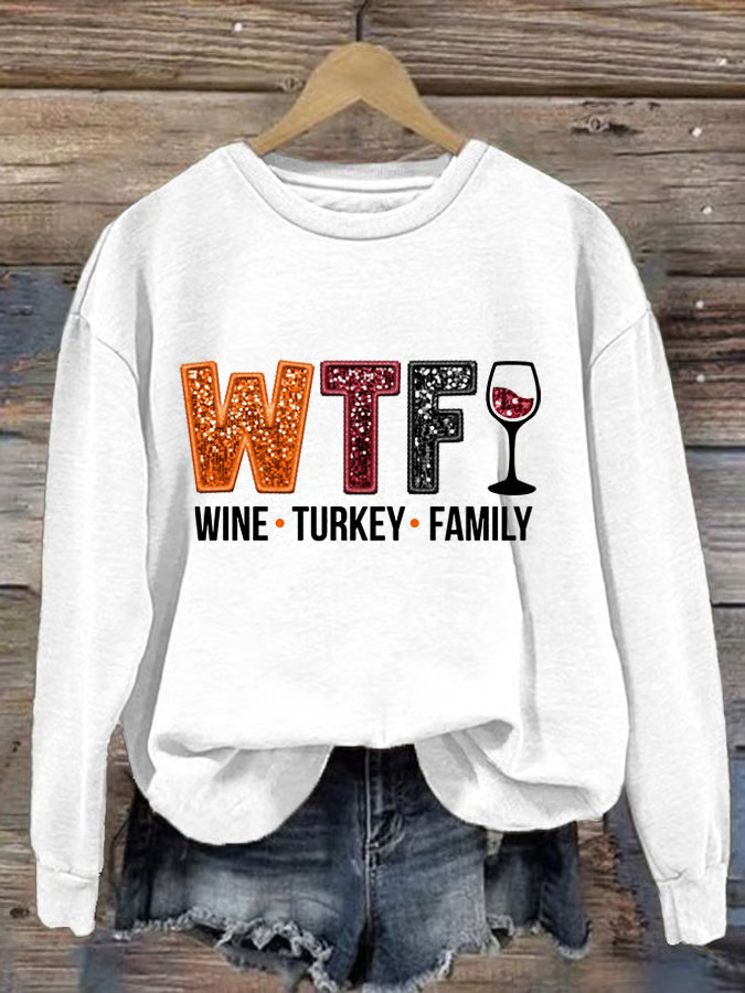 Women's WTF Wine Turkey Family Sweatshirt