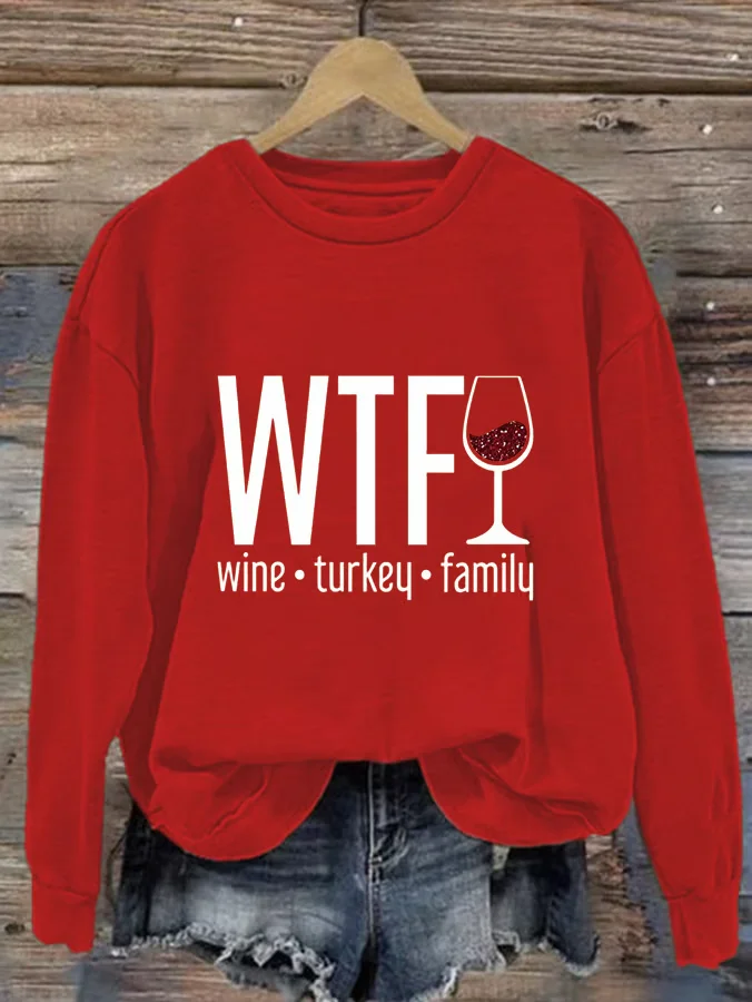 Women's Thanksgiving WTF Print Sweatshirt