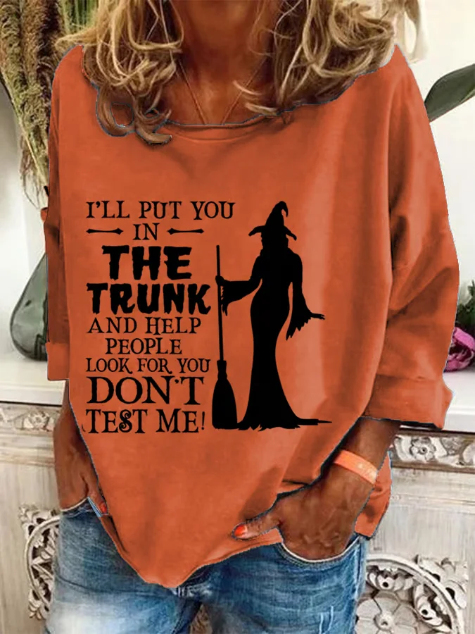 Women's Halloween I'Ll Put You In The Trunk And Help People Printed Crew Neck Sweatshirt