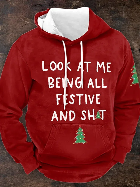 Men's Vintage Christmas Look At Me Being All Festive And Sh*t Printed Pattern Print Hoodie