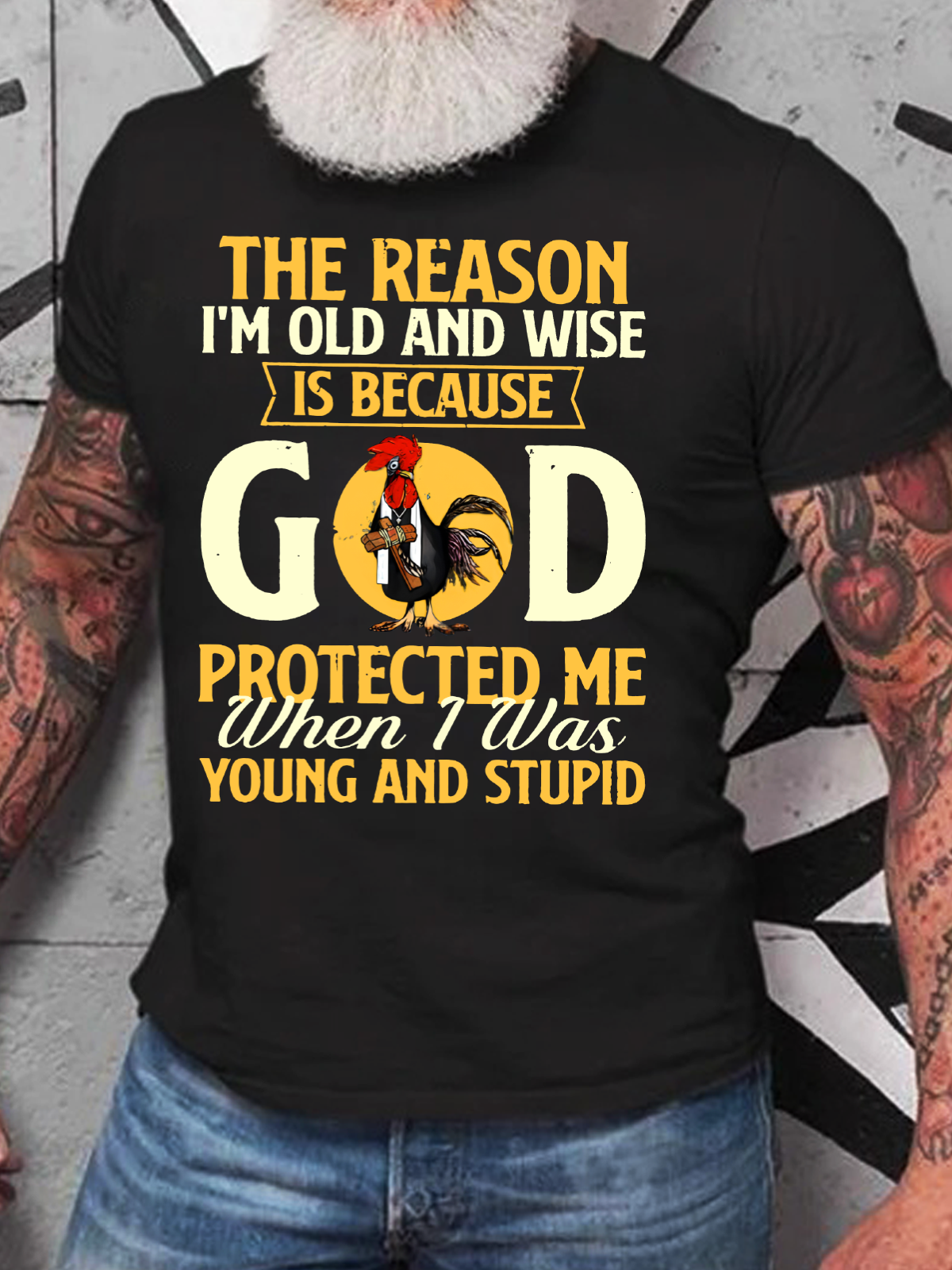 The Reason I'm Old And Wise God Cotton T-Shirt