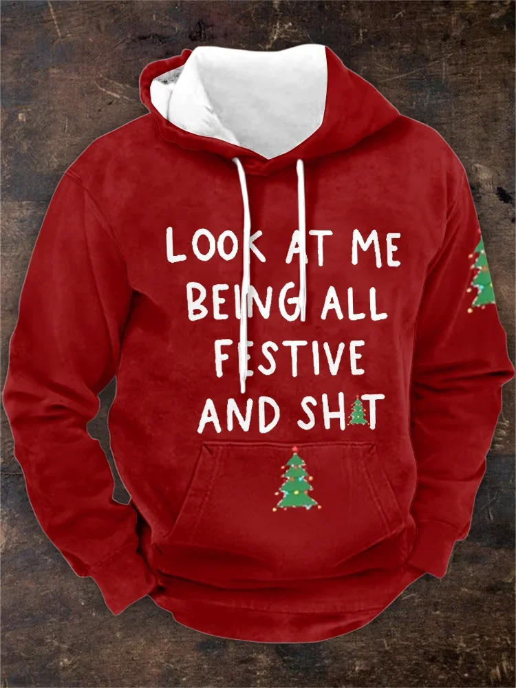 Men's Vintage Christmas Look At Me Being All Festive And Sh*t Printed Pattern Print Hoodie