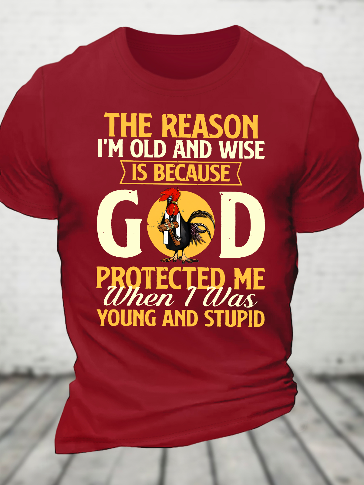 The Reason I'm Old And Wise God Cotton T-Shirt