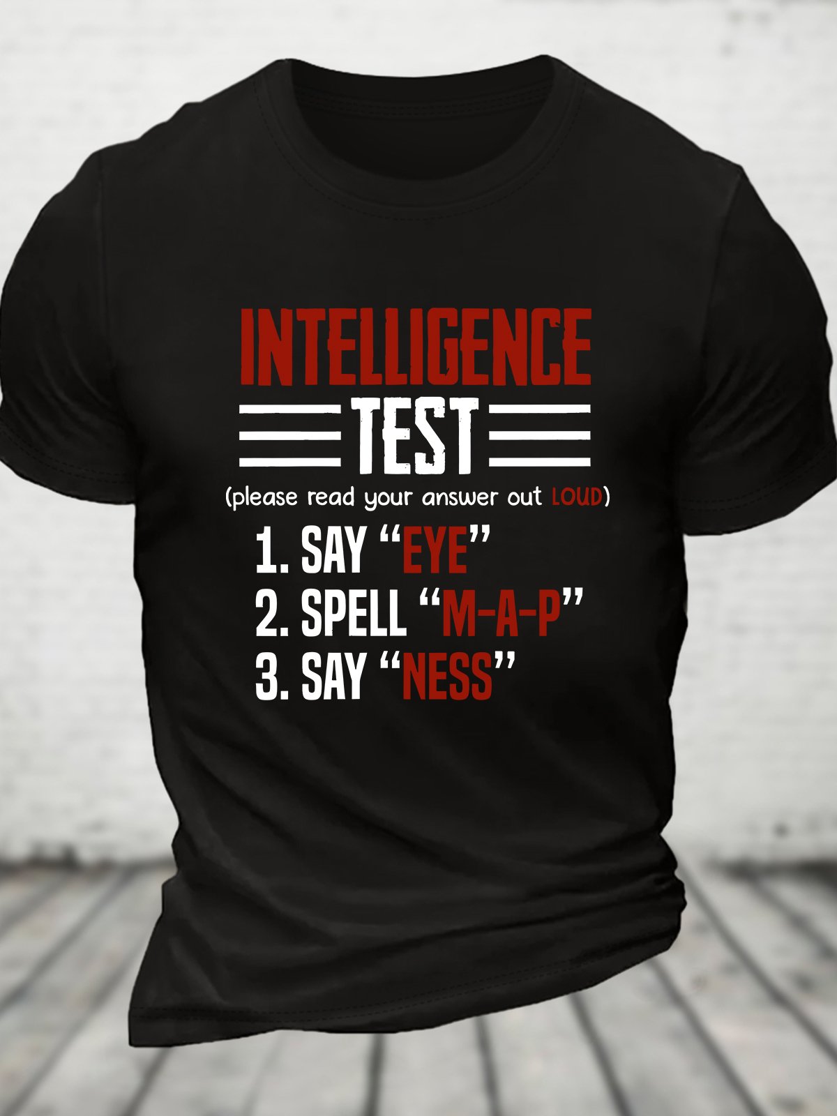 Intelligence Test - Eye M-A-P Ness Cotton T-shirt