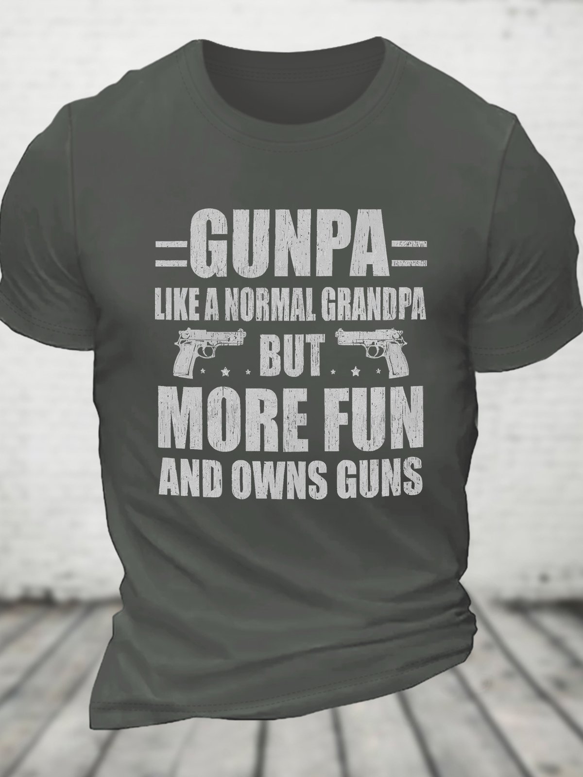 Gunpa Like A Normal Grandpa But More Fun And Owns Guns Cotton T-shirt