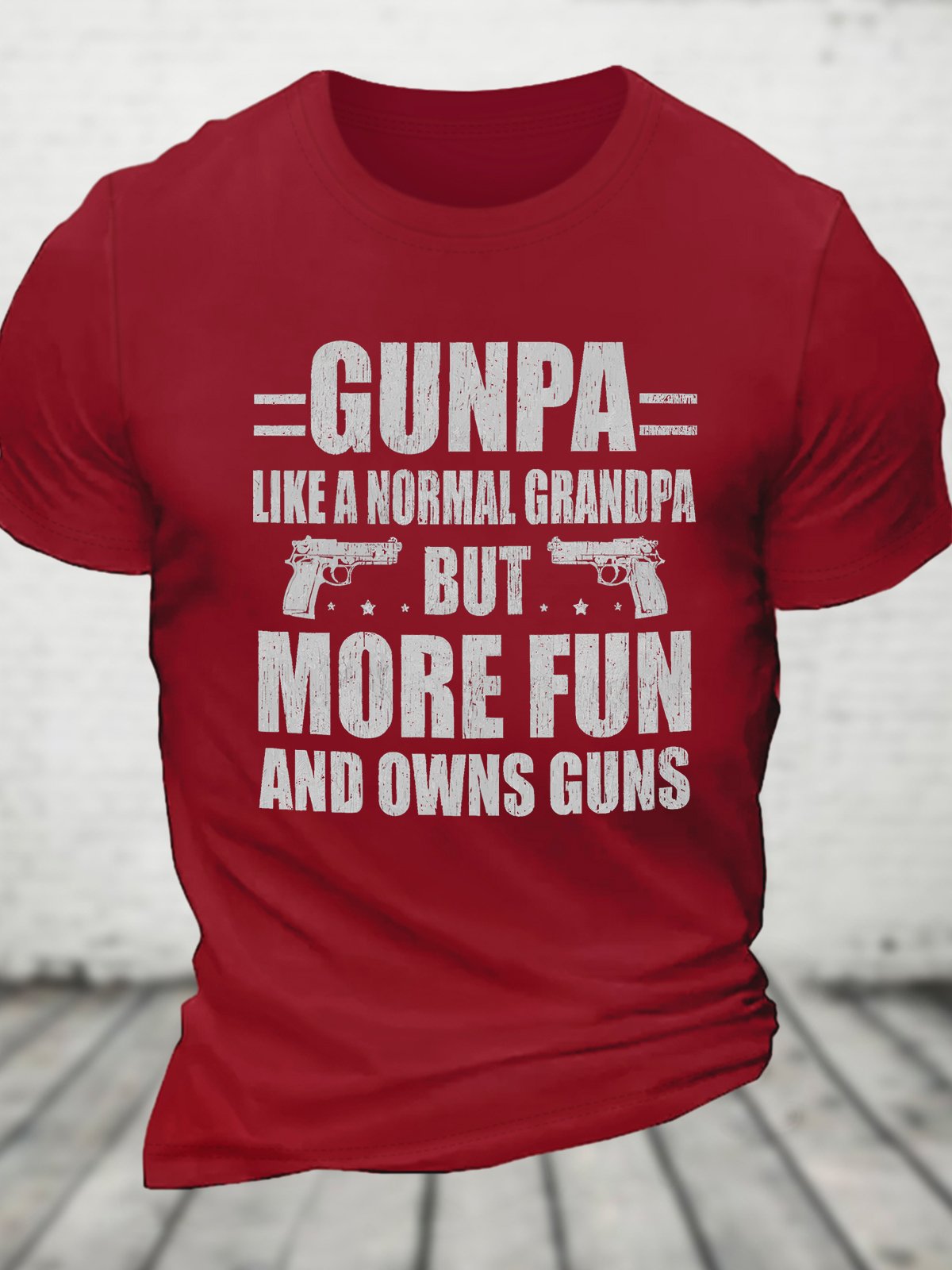 Gunpa Like A Normal Grandpa But More Fun And Owns Guns Cotton T-shirt