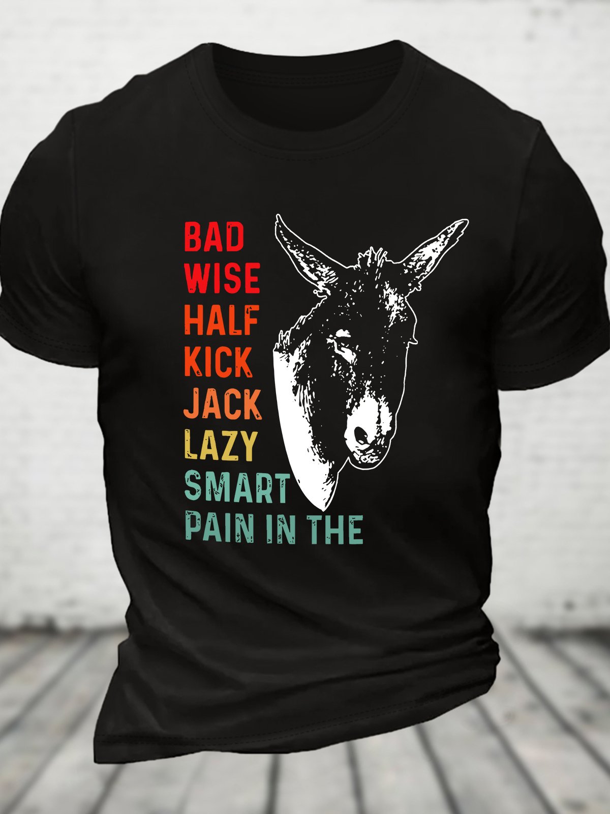 Funny Bad Ass Donkey Smartass Pain In The Ass Adult Meme Cotton T-shirt