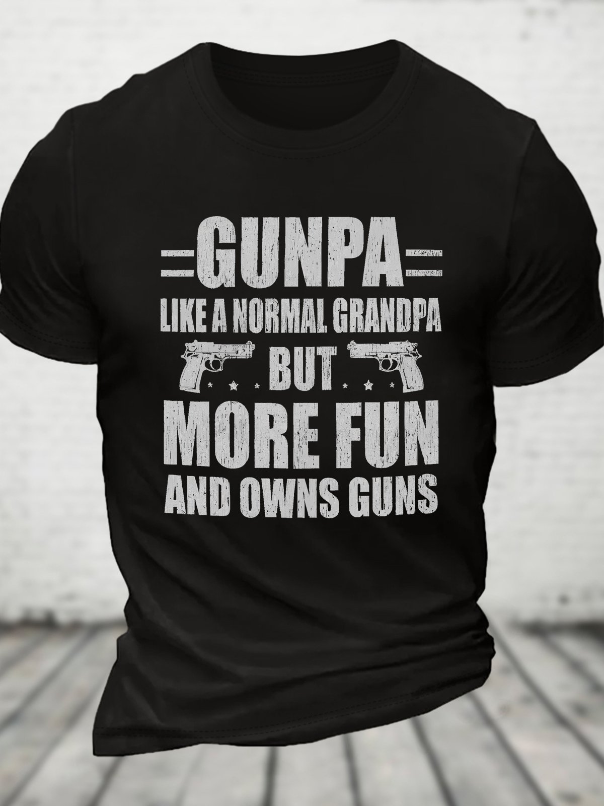 Gunpa Like A Normal Grandpa But More Fun And Owns Guns Cotton T-shirt