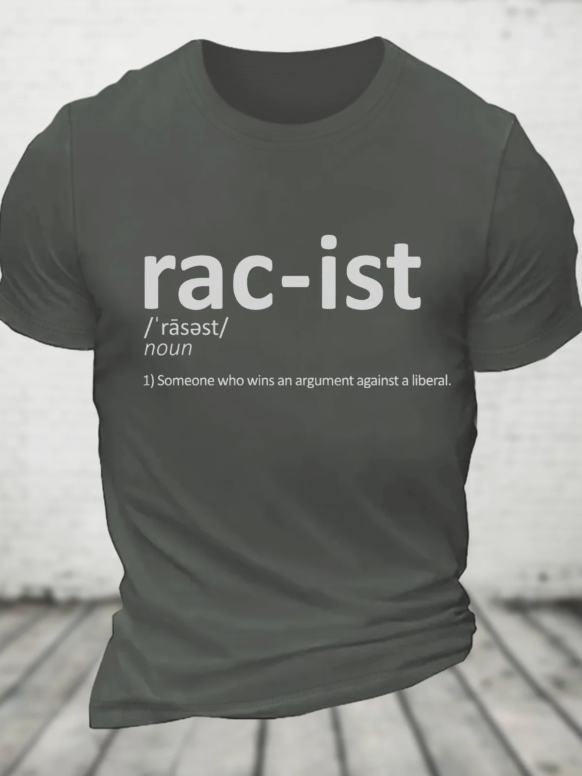 Racist, Someone That Wins An Argument Against A Liberal Funny Conservative Cotton T-Shirt