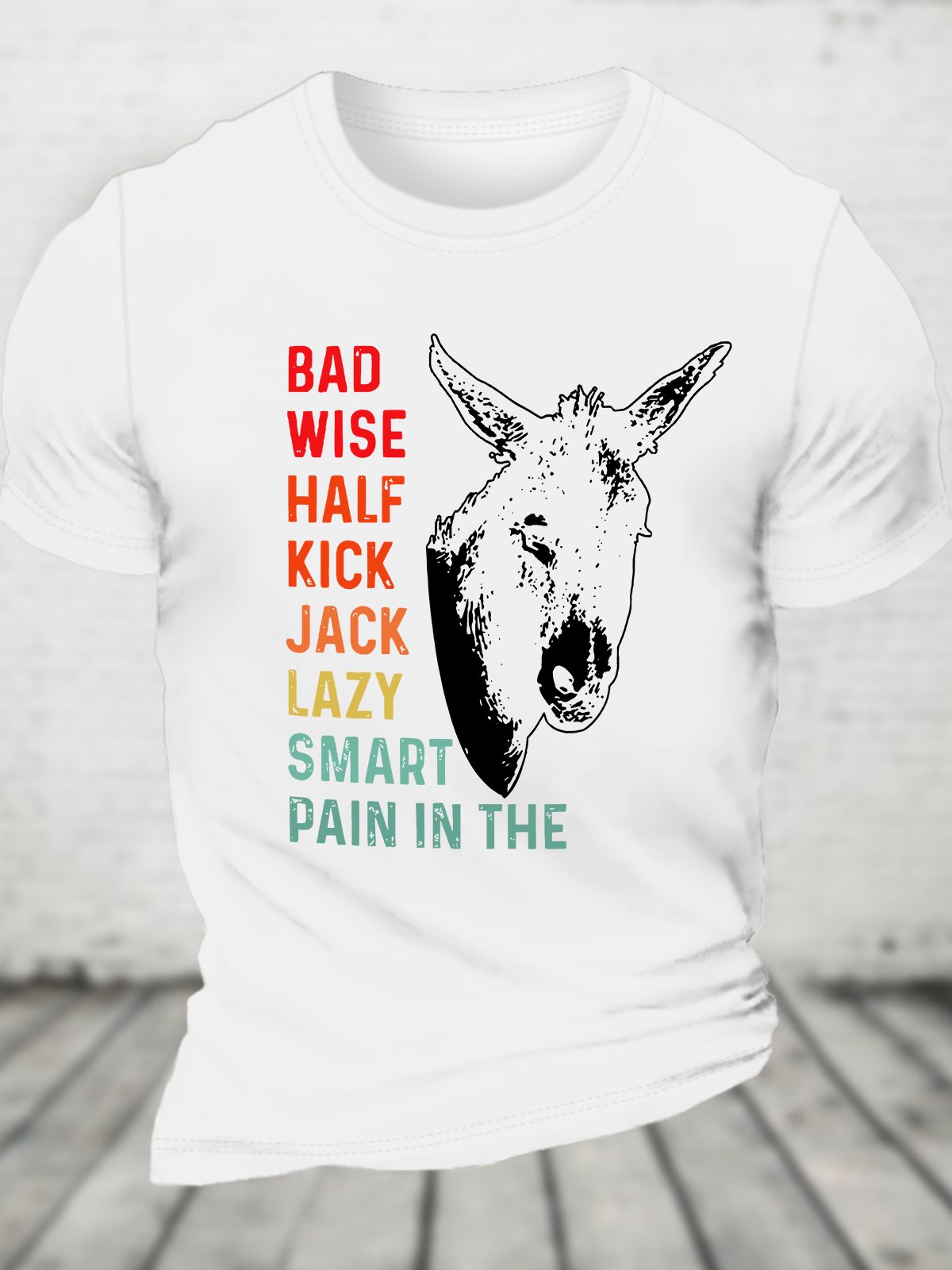 Funny Bad Ass Donkey Smartass Pain In The Ass Adult Meme Cotton T-shirt