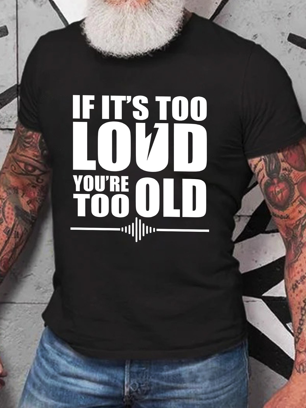 If It's Too Loud You're Too Old - Funny Rock And Roll Cotton T-shirt