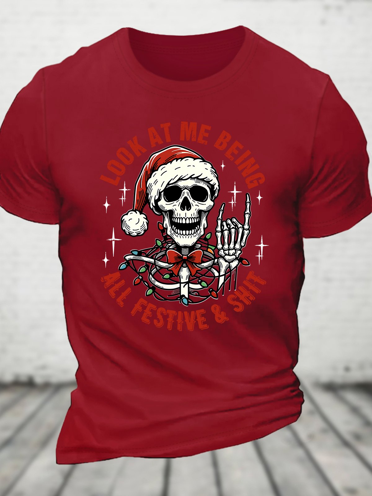 Look At Me Being All Festive And Shit Funny Christmas Cotton T-shirt