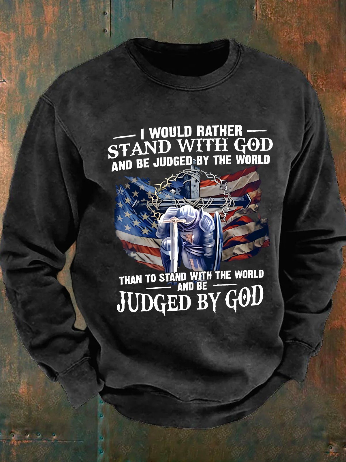 Grandpa - I Would Rather Stand With God Men's Casual Sweatshirt