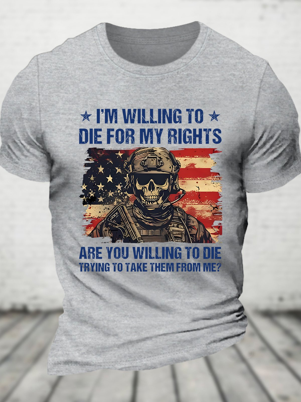 I'm Willing To Die For My Rights Are You Willing To Die Trying To Take Them From Me Cotton T-shirt