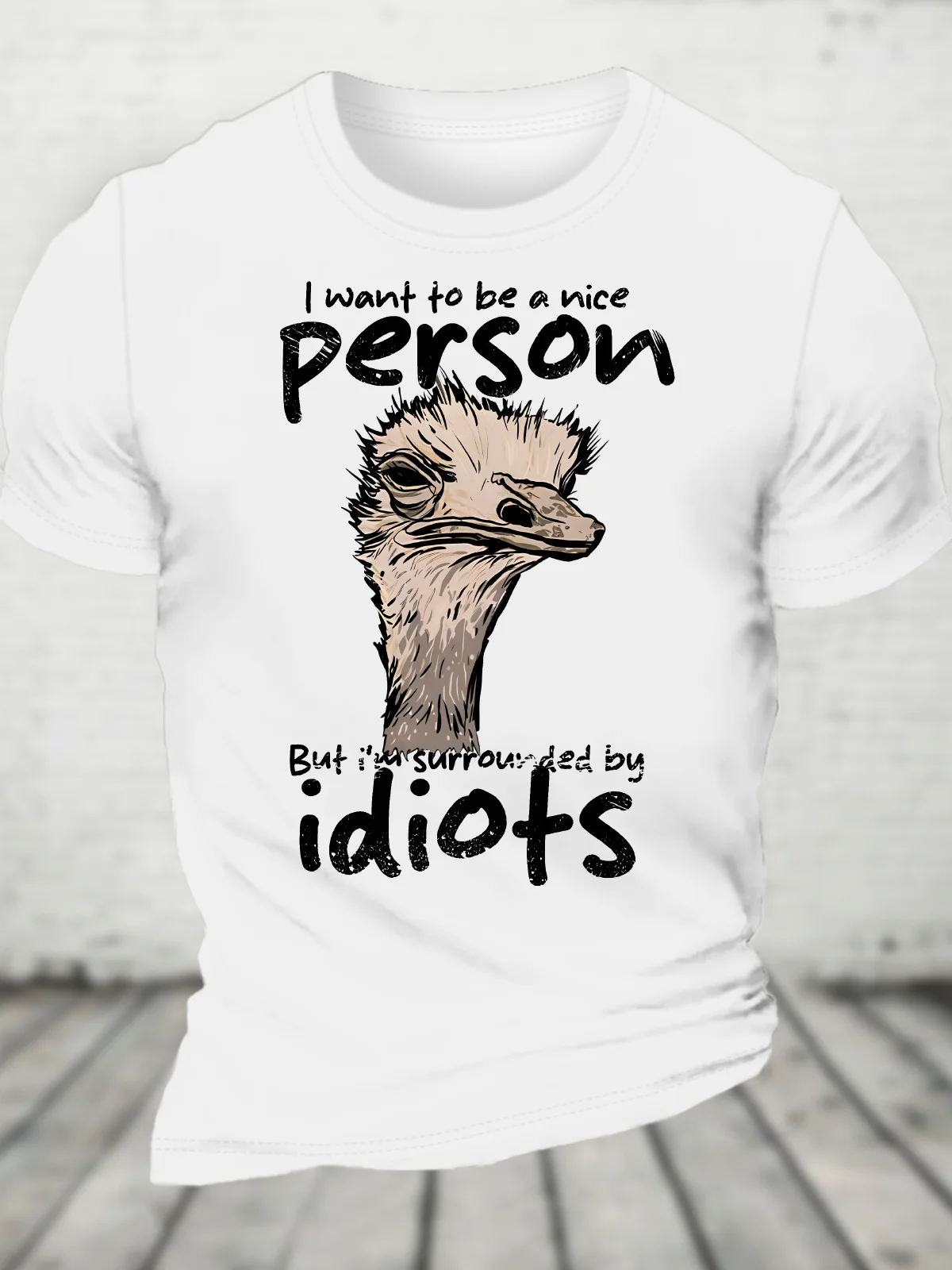 I Am Surrounded By Idiots Cotton T-Shirt