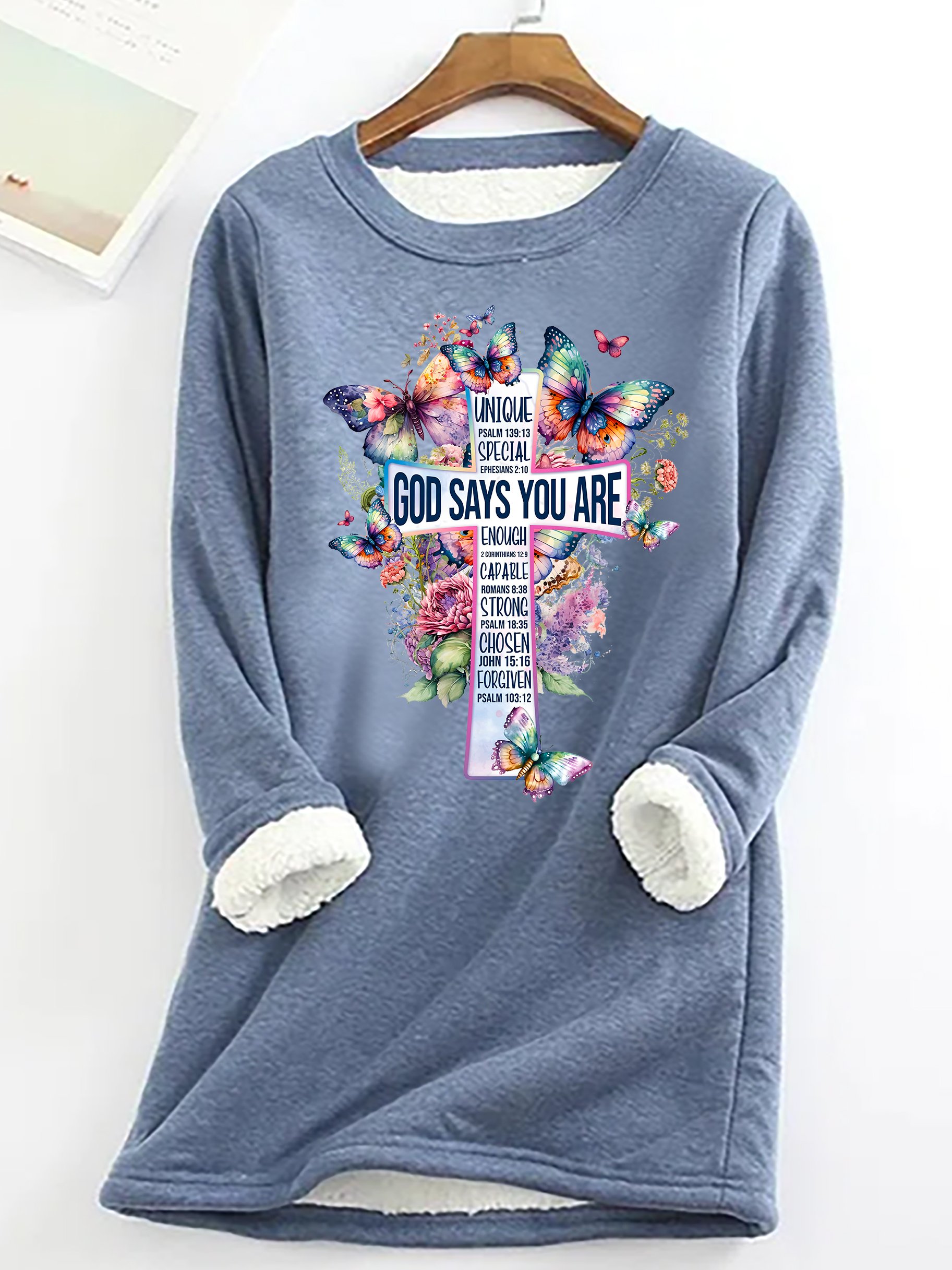 God Says You Are Cross Bible Verse Cross with Watercolor flowers and Butterflies Casual Fluff Fleece Fabric Sweatshirt