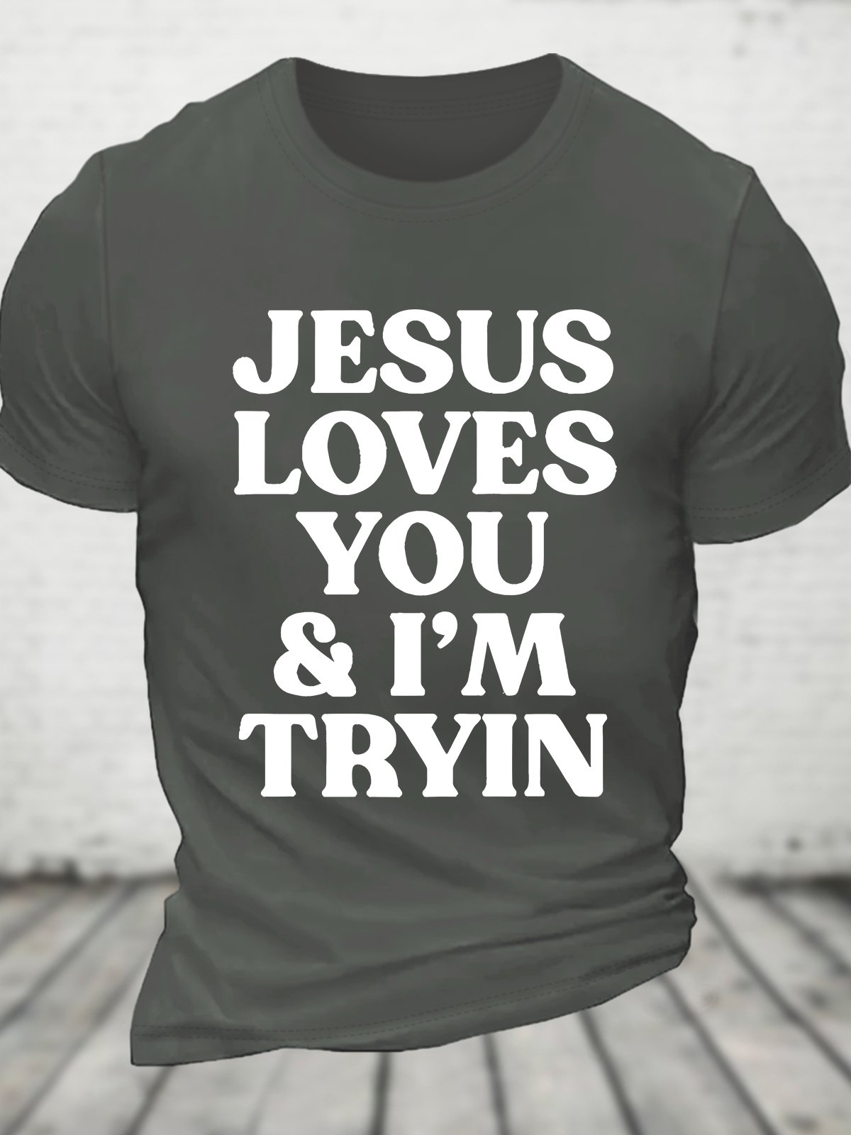 Jesus Loves You i'm Tryin Christian Cotton T-shirt