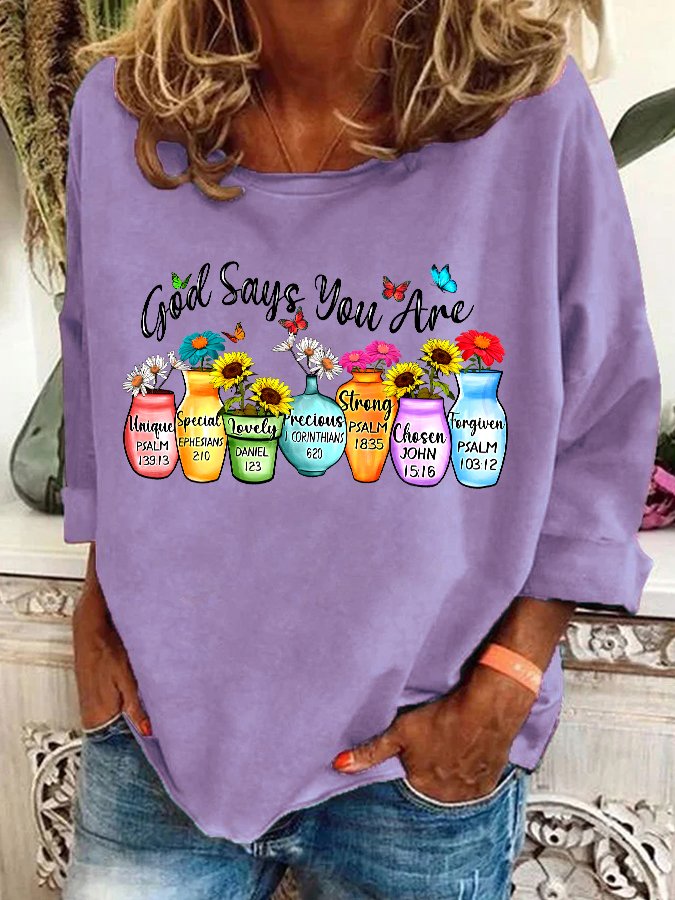 God Says You Are Casual Sweatshirt