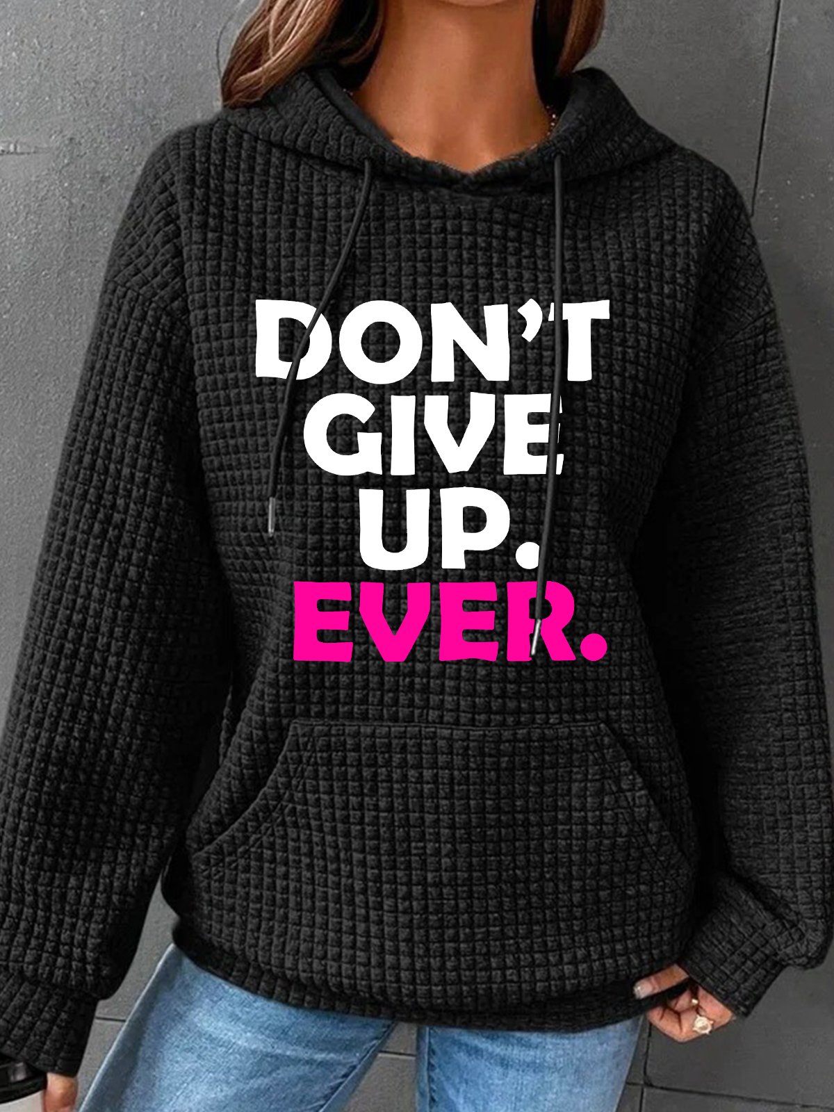 Never Give Up Simple Loose Hoodie