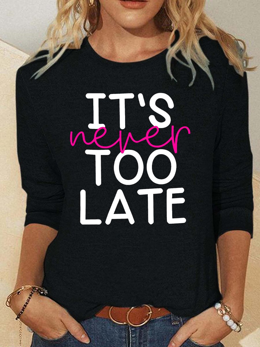 It's Never Too Late Casual Long Sleeve Shirt