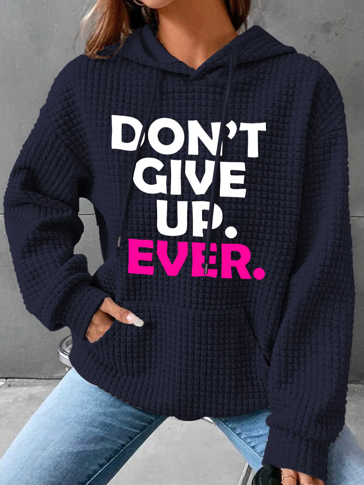 Never Give Up Simple Loose Hoodie