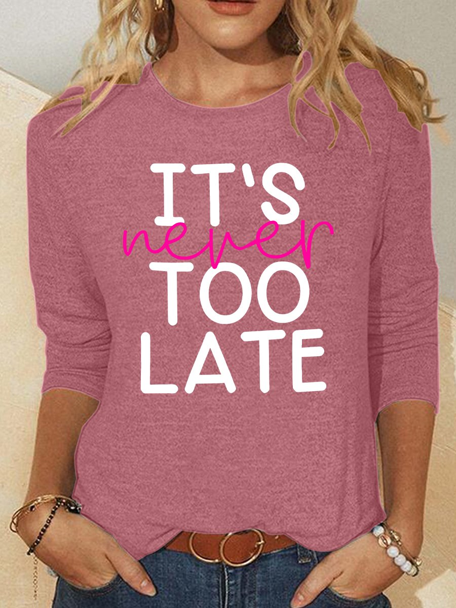 It's Never Too Late Casual Long Sleeve Shirt