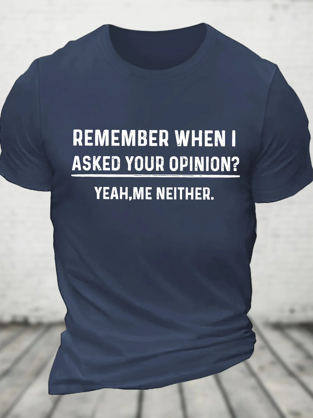 Funny Humor Shirt Your Opinion Funny Mens Cotton T-shirt