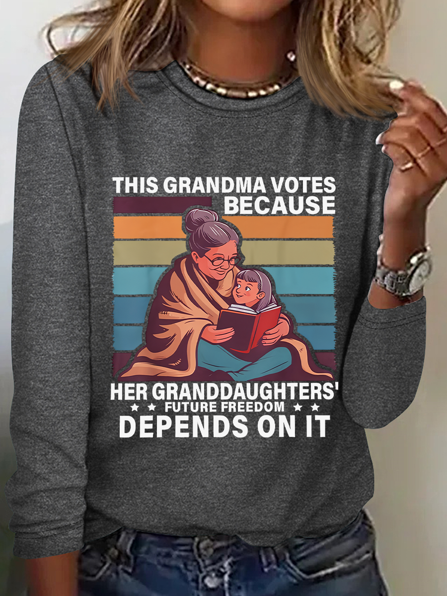 This Grandma Votes Because Her Granddaughters' Future Freedom Depends On It Casual Long Sleeve Shirt