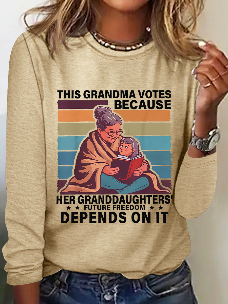 This Grandma Votes Because Her Granddaughters' Future Freedom Depends On It Casual Long Sleeve Shirt