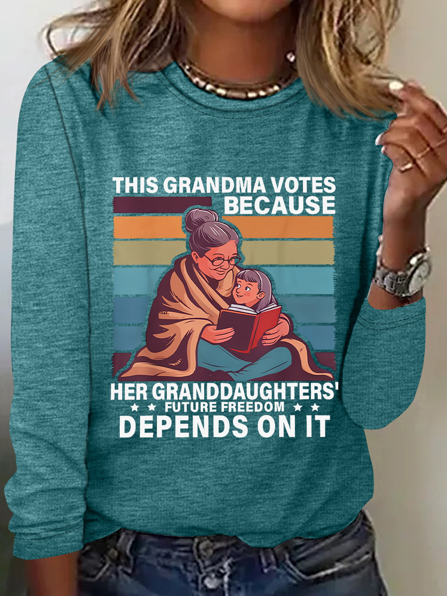 This Grandma Votes Because Her Granddaughters' Future Freedom Depends On It Casual Long Sleeve Shirt