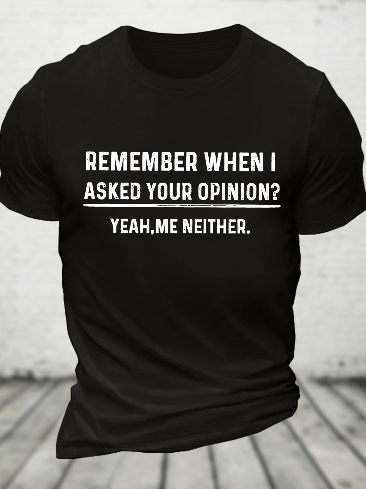 Funny Humor Shirt Your Opinion Funny Mens Cotton T-shirt