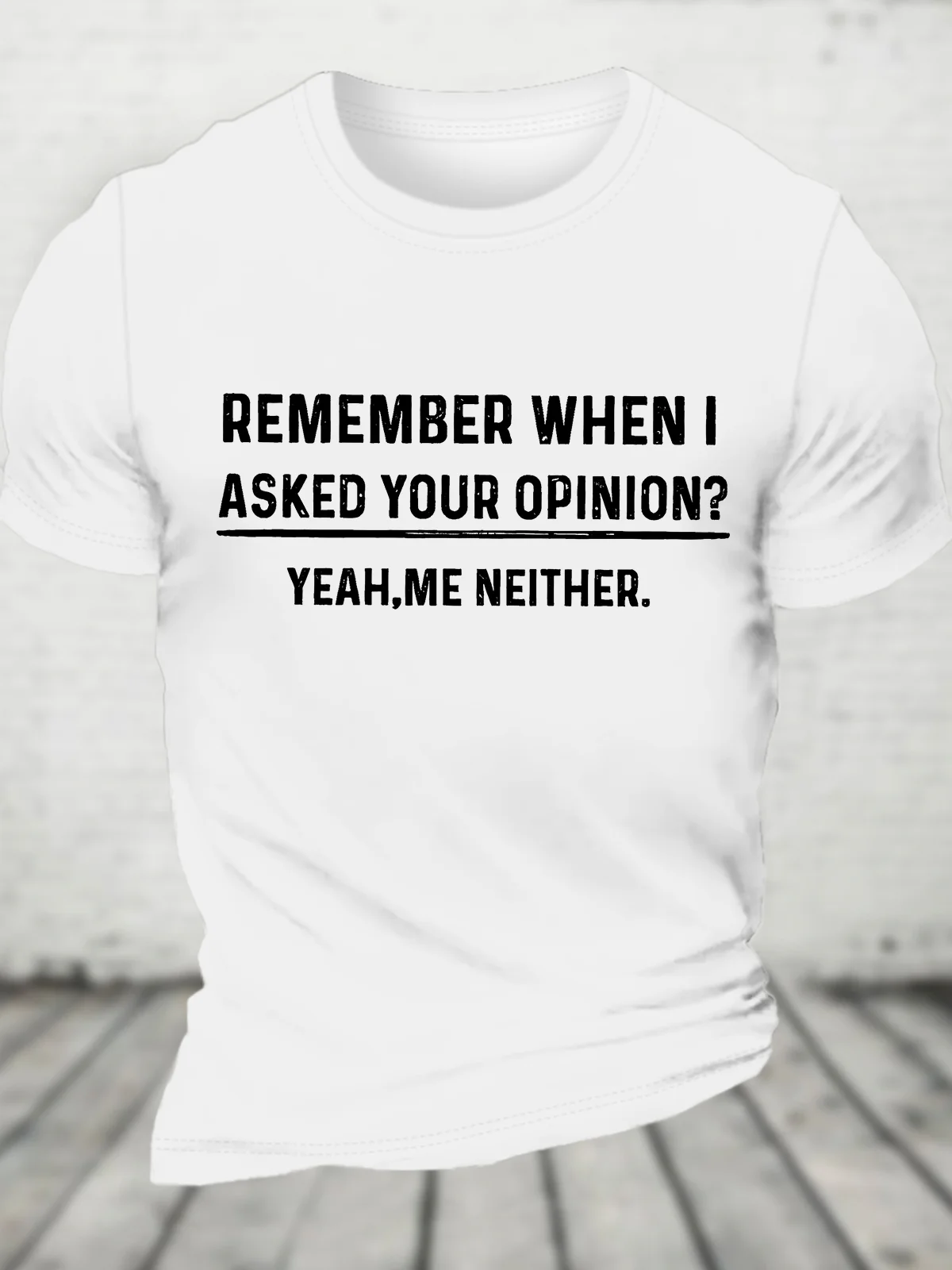 Funny Humor Shirt Your Opinion Funny Mens Cotton T-shirt