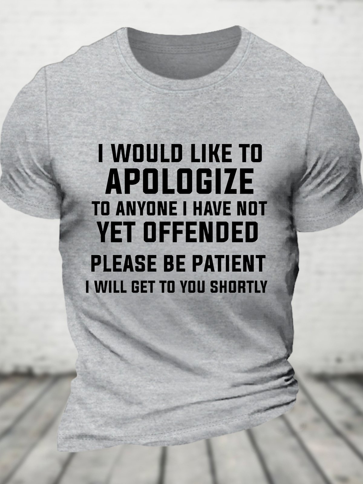 I Would Like To Apologize To Anyone I Have Not Yet Offended Funny Joke Spoof Humor Cotton T-shirt